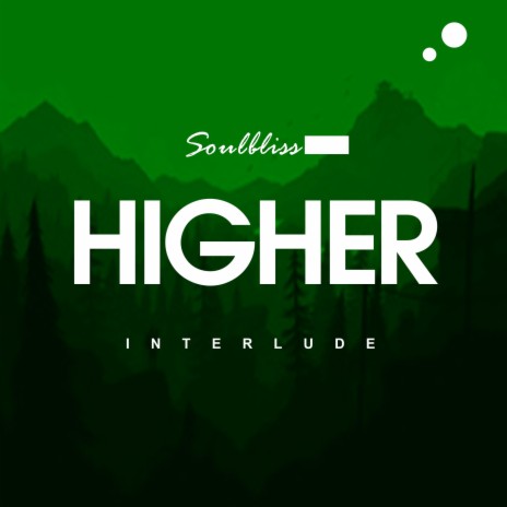 Higher (interlude) | Boomplay Music