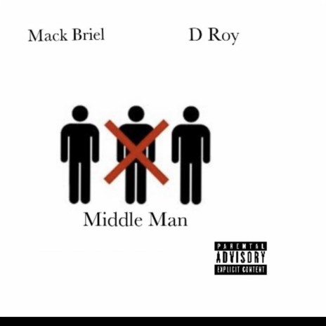 Middle man ft. D Roy | Boomplay Music