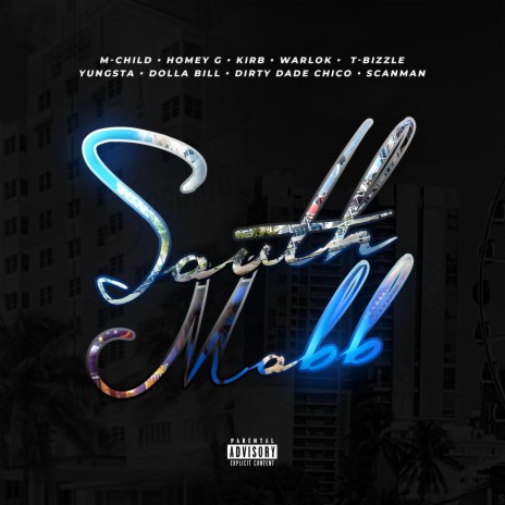 South Mobb ft. M-Child, Homey G, Kirb, T-Bizzle & Yung$ta | Boomplay Music