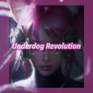 Underdog Revolution