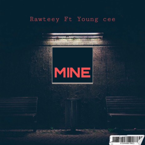 Mine ft. YoungCee | Boomplay Music