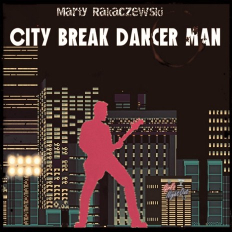 City Break Dancer Man | Boomplay Music