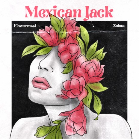Mexican Jack ft. Zelene | Boomplay Music