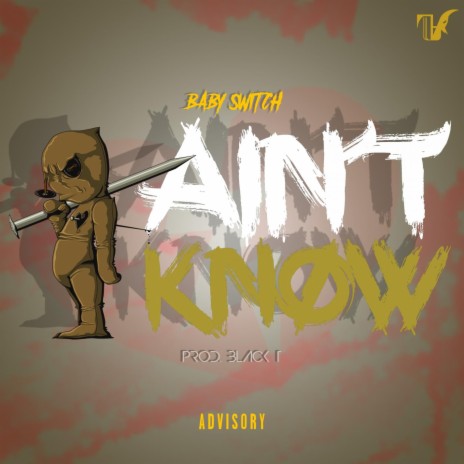 Ain't Know | Boomplay Music