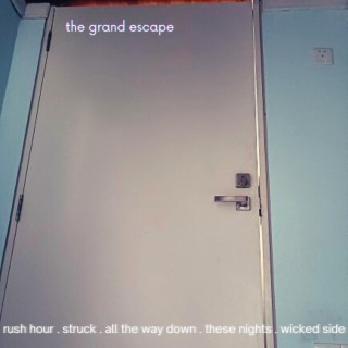 The Grand Escape