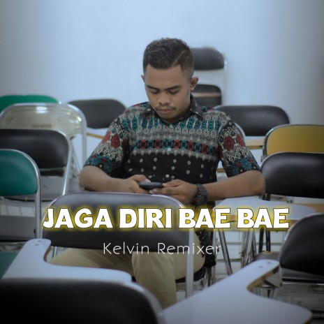 Jaga Diri Bae Bae | Boomplay Music