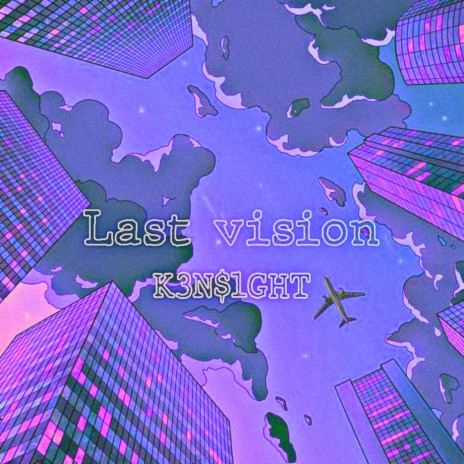 Last Vision (Speed Up)