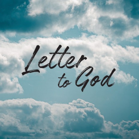 Letter to God | Boomplay Music