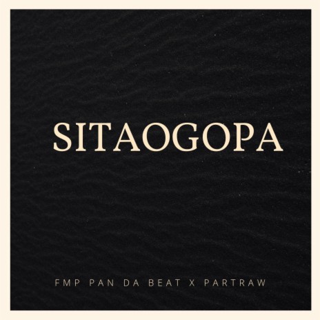 Sitaogopa (feat. Partraw)