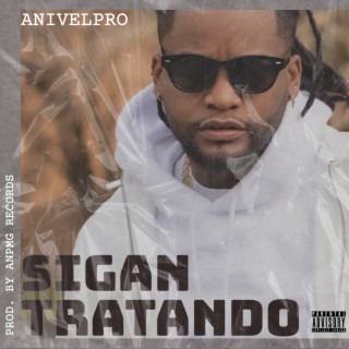 Sigan Tratando lyrics | Boomplay Music