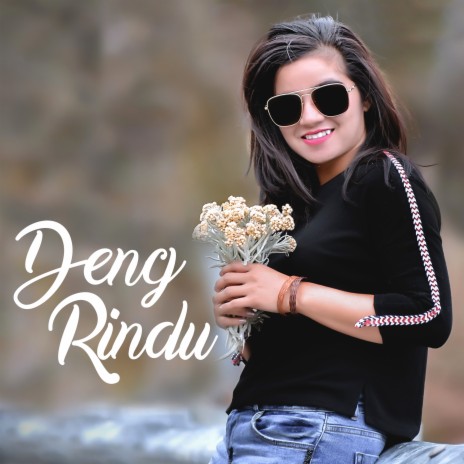 Deng Rindu | Boomplay Music