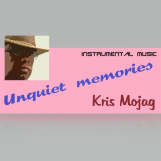 Unquiet memories