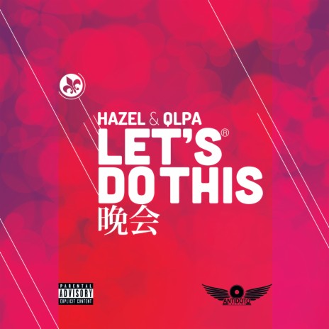 Let's Do This (Extended) ft. Qlpa | Boomplay Music