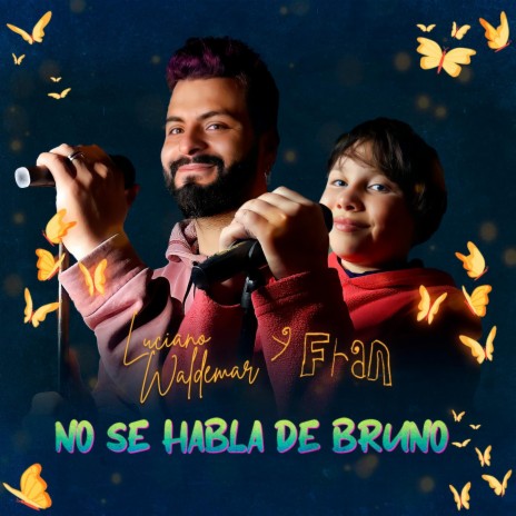 No se habla de Bruno (feat. Fran) | Boomplay Music