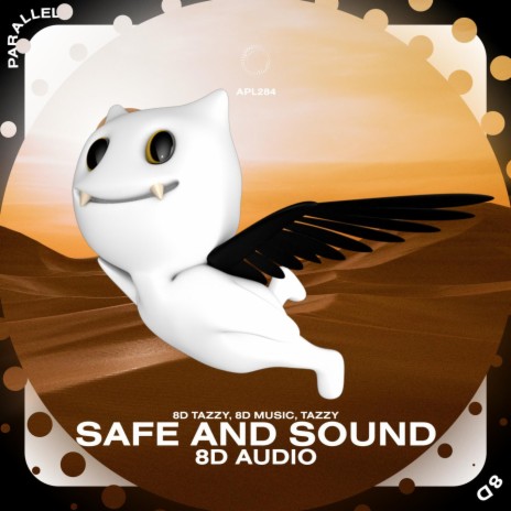 Safe And Sound - 8D Audio ft. surround. & Tazzy | Boomplay Music