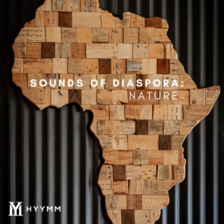 Sounds Of Diaspora: Nature