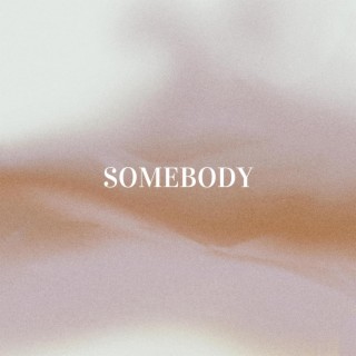 Somebody