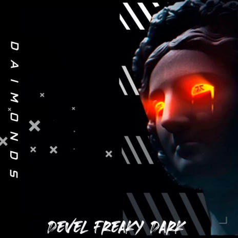 Devel Freaky Dark | Boomplay Music