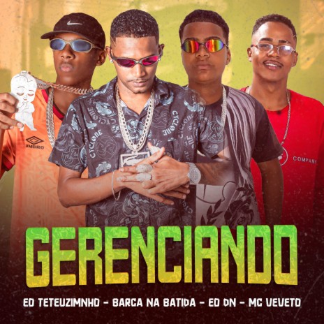 Gerenciando (feat. EO DN) | Boomplay Music