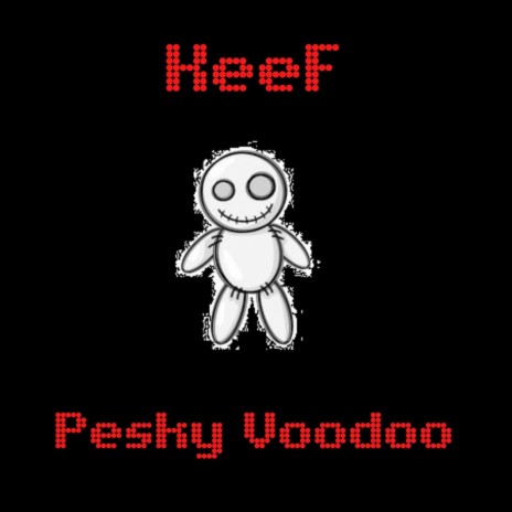 Pesky Voodoo | Boomplay Music