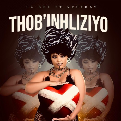 Thob' Inhliziyo (feat. Ntu2kay) | Boomplay Music