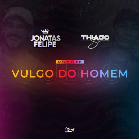 MEGA VULGO DO HOMEM ft. DJ Jonatas Felipe & MC Movic