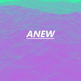 Anew