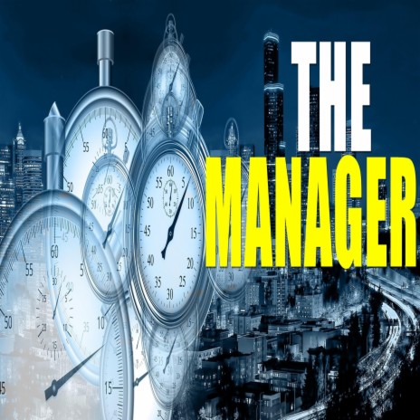 The Manager | Boomplay Music