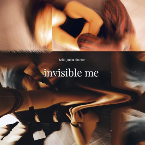 invisible me (feat. Malu Almeida) | Boomplay Music