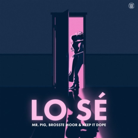 Lo sé ft. Brosste Moor & Keep It Dope | Boomplay Music