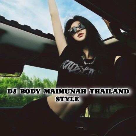 DJ BODY MAIMUNAH | Boomplay Music