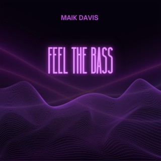 Feel the bass