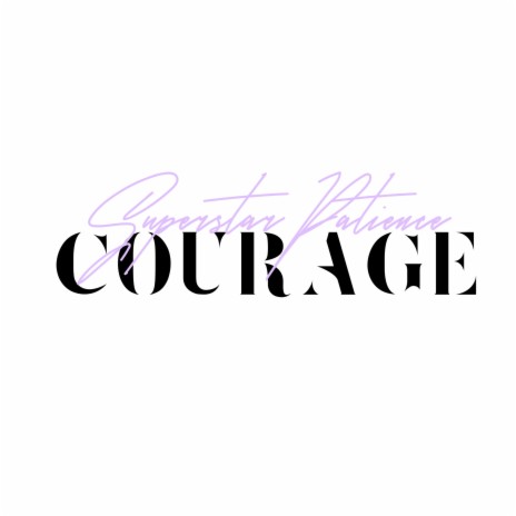 Courage | Boomplay Music