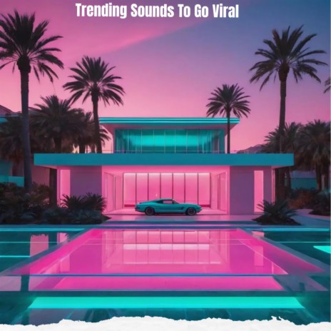 Trending Sounds To Go Viral | Boomplay Music