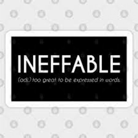 Ineffable