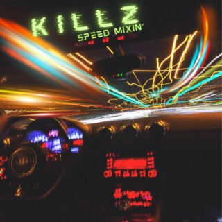 Killz Speed Mixin