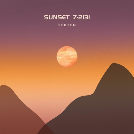 Sunset 7-2131 | Boomplay Music