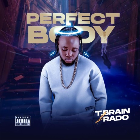 PERFECT BODY ft. RADO | Boomplay Music