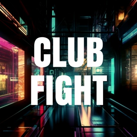 Club Fight | Boomplay Music