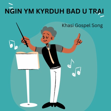 NGIN YM KYRDUH BAD U TRAI | Boomplay Music