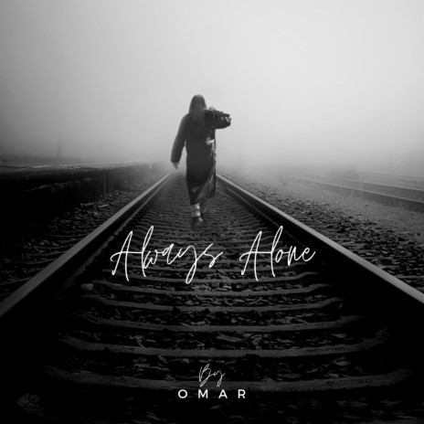 Always Alone | Boomplay Music