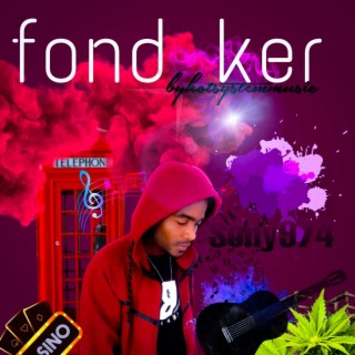 Fond ker lyrics | Boomplay Music