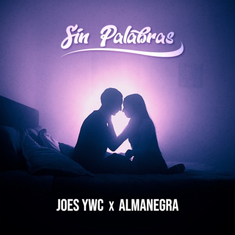 Sin Palabras ft. Almanegra | Boomplay Music