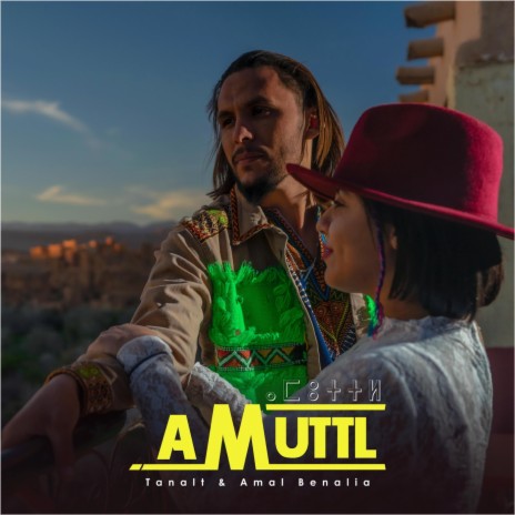 Amuttl ft. Amale Benalia | Boomplay Music