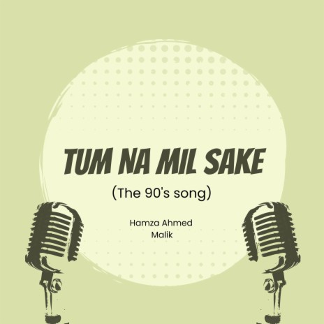 Tum Na Mil Sake | Boomplay Music