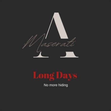 Long Days (No More Hiding) | Boomplay Music
