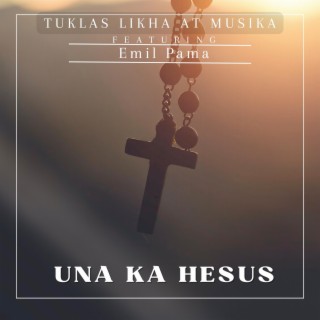 Una Ka Hesus