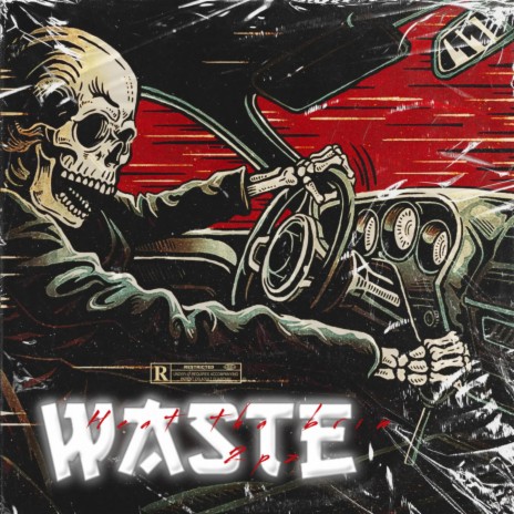 Waste ft. Heat tha brim | Boomplay Music