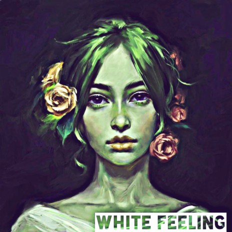 White Feeling | Boomplay Music