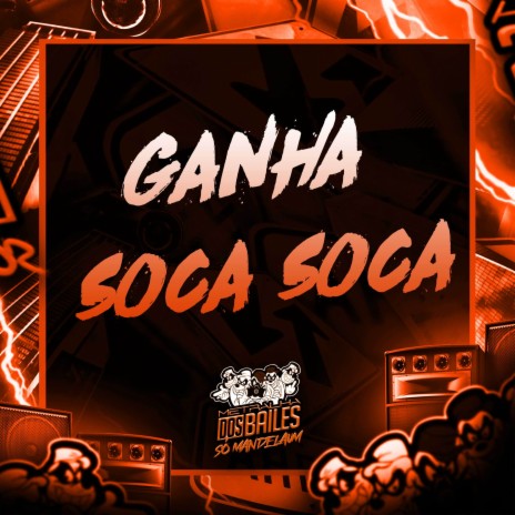 Ganha Soca Soca ft. DJ MJSP | Boomplay Music